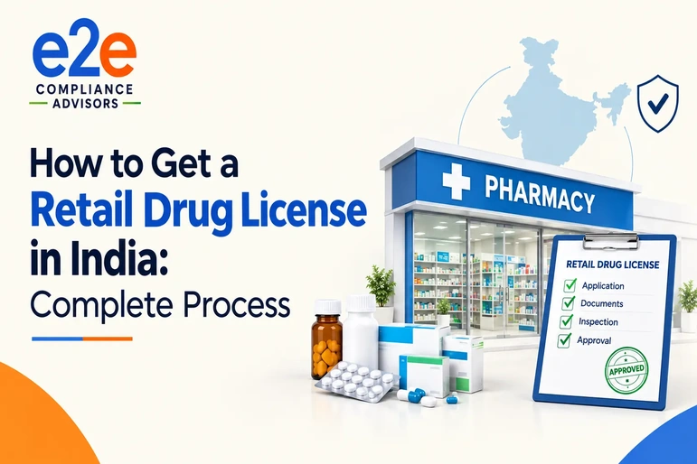 How to Get a Retail Drug License in India: Complete Process